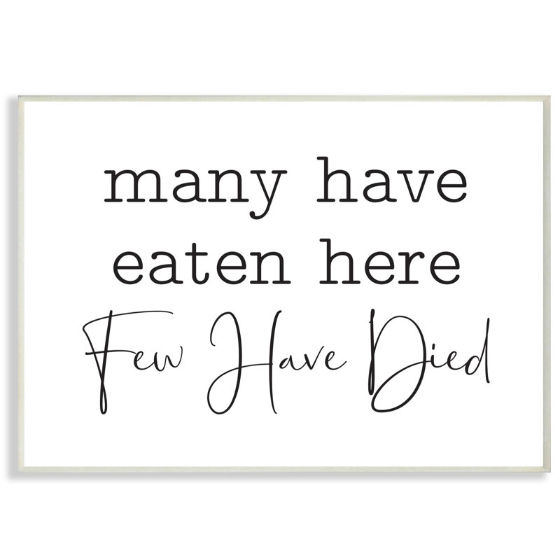 «Many Have Eaten Here Funny Family Kitchen Black and White Word Design», impression, H 13 po x l 19 po, Plaque de bois