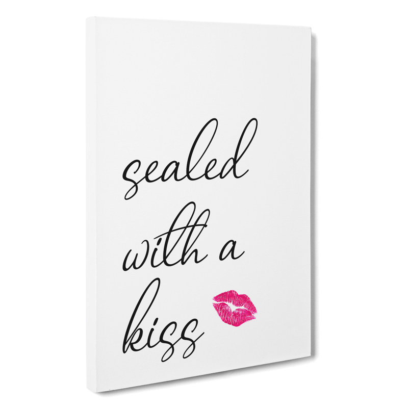Sealed With A Kiss - Wrapped Canvas, 76cm H x 50cm W x 3cm D