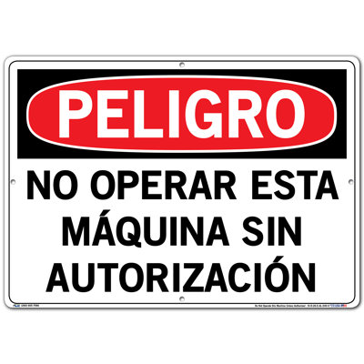 Do Not Operate This Machine Unless Authorized Danger Sign -  Vestil, SI-D-26-E-AL-040-S