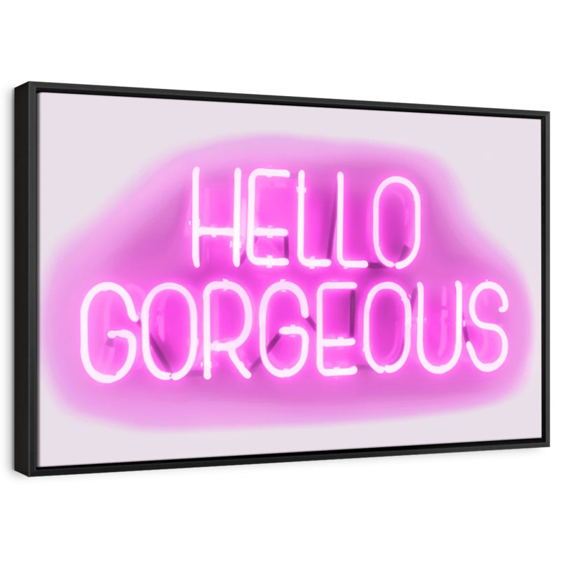 Tergel néon «Hello Gorgeous» rose sur fond blanc, H 17 po x l 25 po