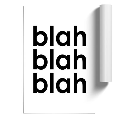 Blah Blah Blah - Frameless Print