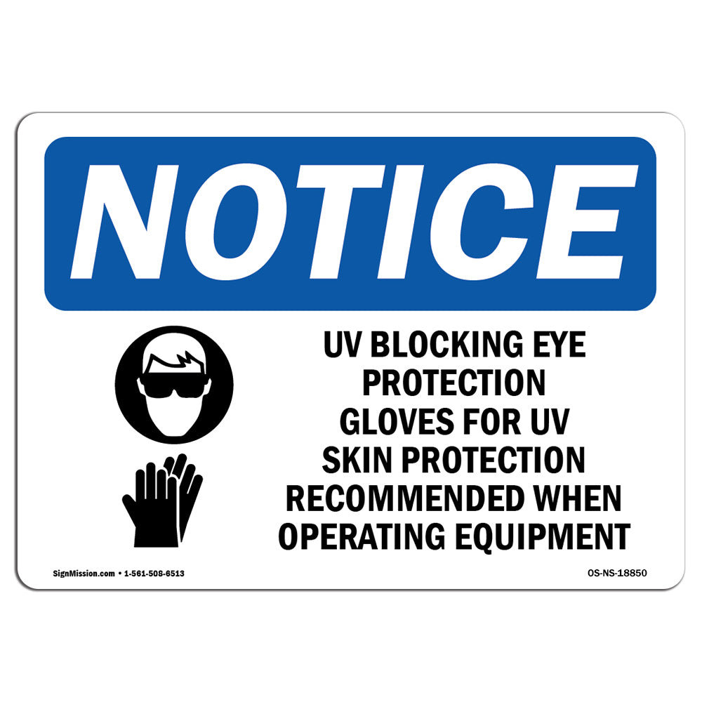 SignMission Osha Notice UV Blocking Eye Protection & Sign with Symbol ...