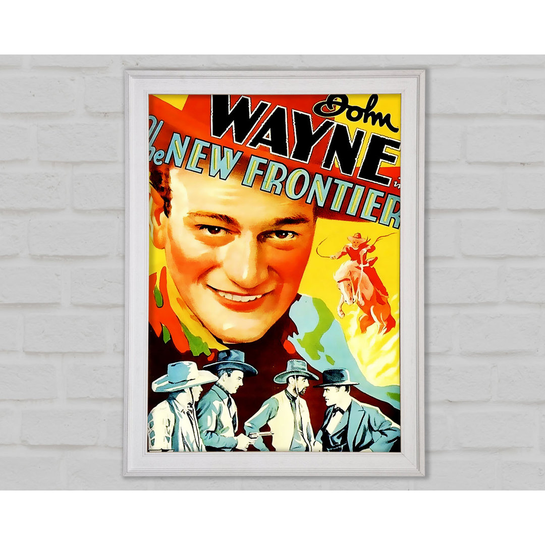 John Wayne the New Frontier - Einzelne Bilderrahmen Kunstdrucke