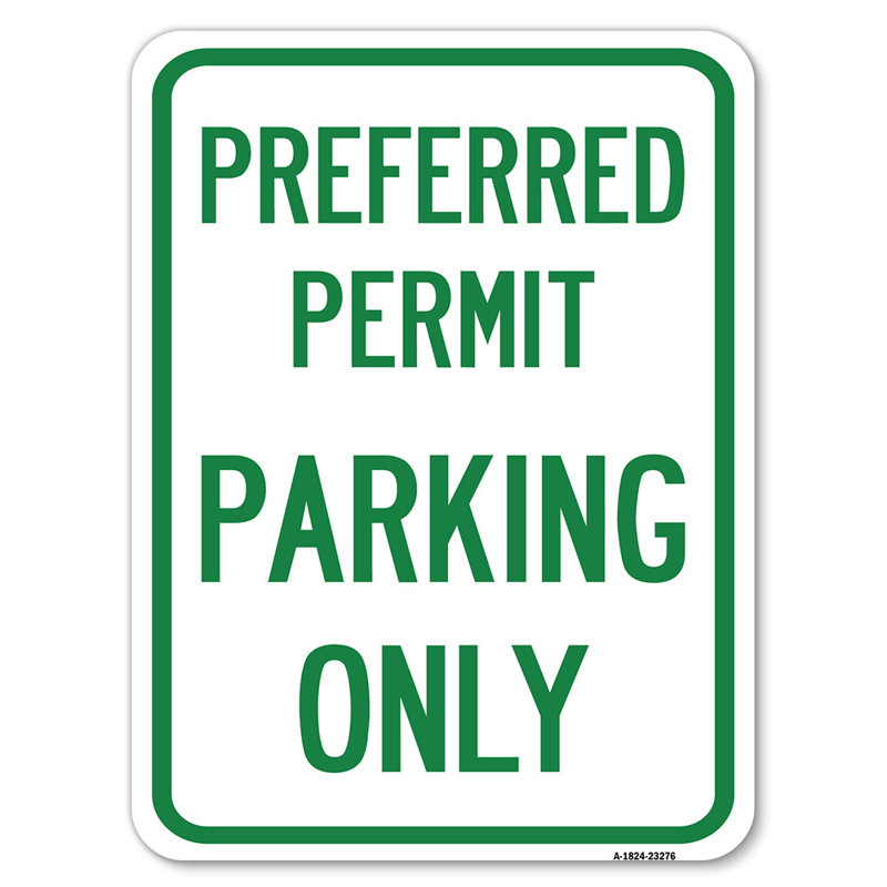 Permis de stationnement préféré seulement / 23276, H 24 po x l 18 po x p 1 po