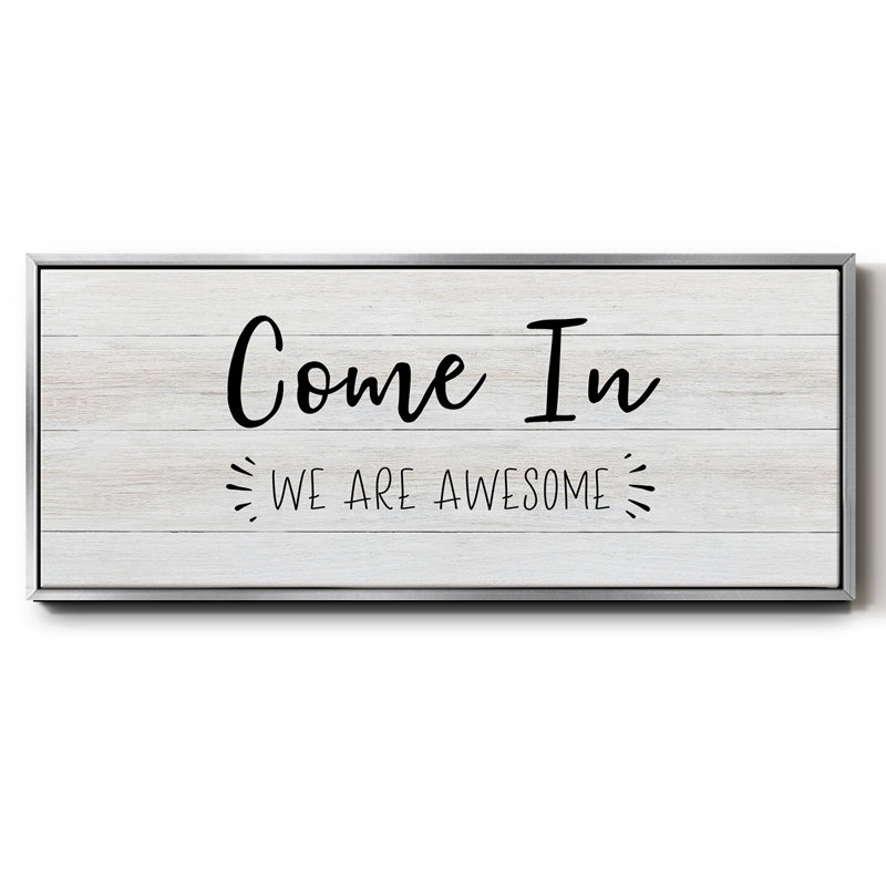 Come In- Framed Canvas, 24" H x 60" W