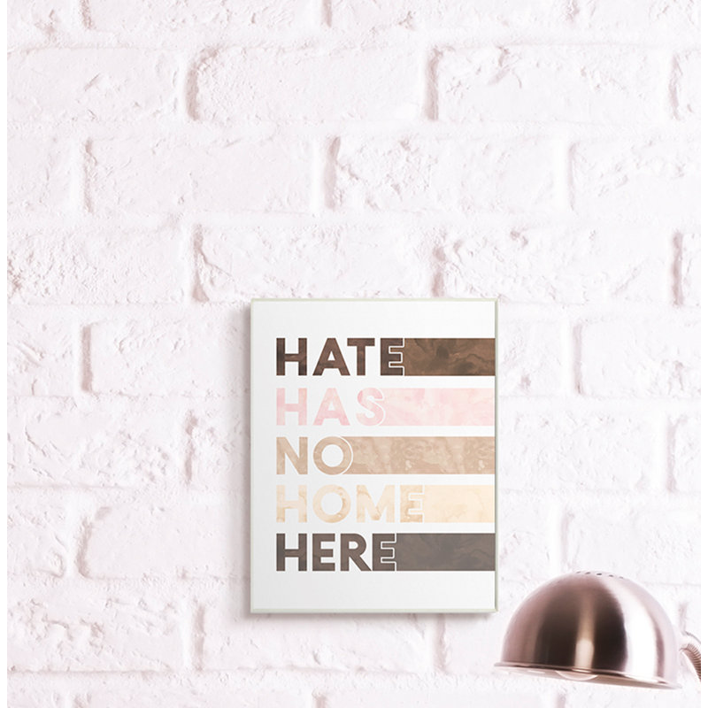 «Hate Has No Home Expression Motivation Inclusivité» par Erica Billups, H 15 po x l 10 po x P 1,5 po, Plaque murale