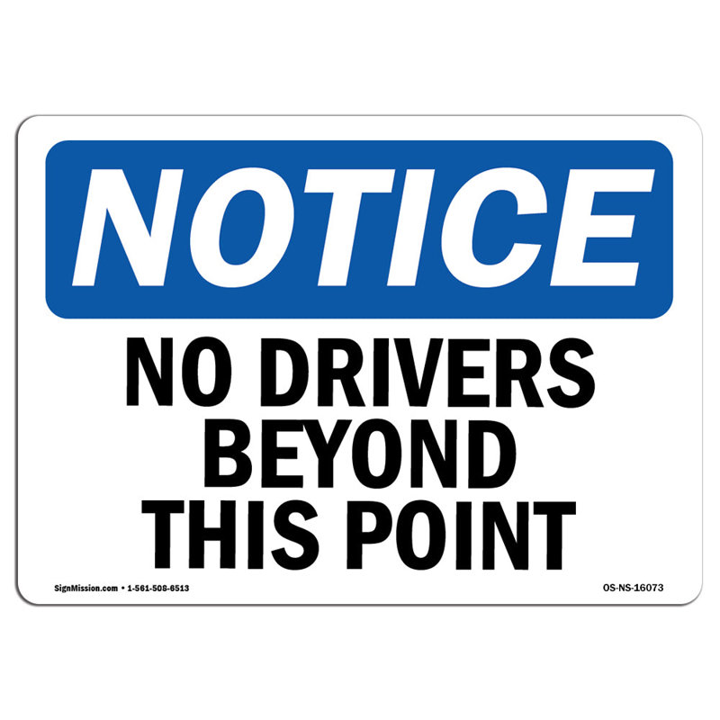 No Drivers Beyond This Point Sign