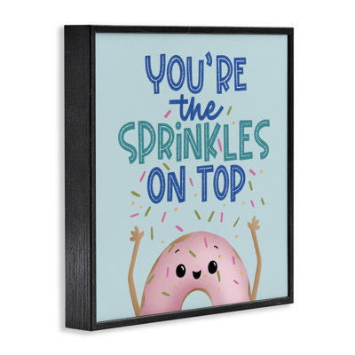 You're The Sprinkles On Top Framed Giclee, design by Sarah Hickman