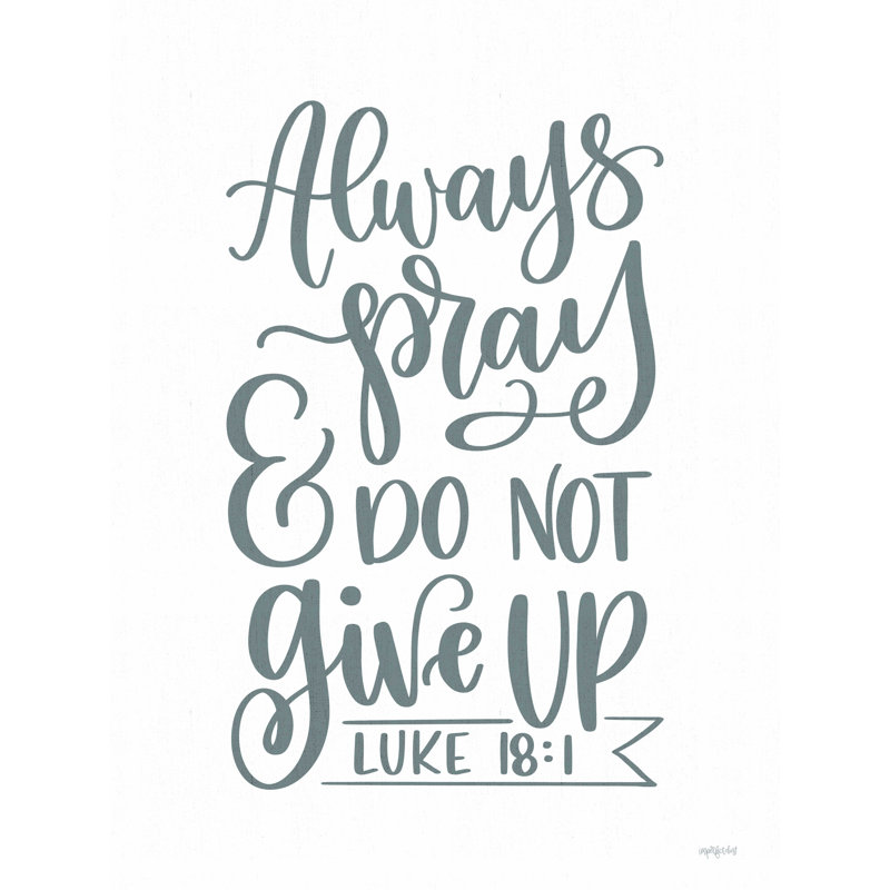 «Always Pray» - reproduction sur toile tendue, H 24 po x l 18 po