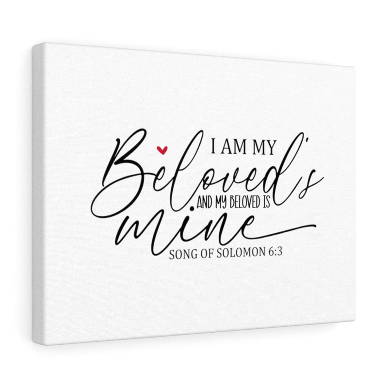 I Am My Beloved Song Of Solomon 6:3 - Wrapped Canvas Print, 30cm H x 41cm W