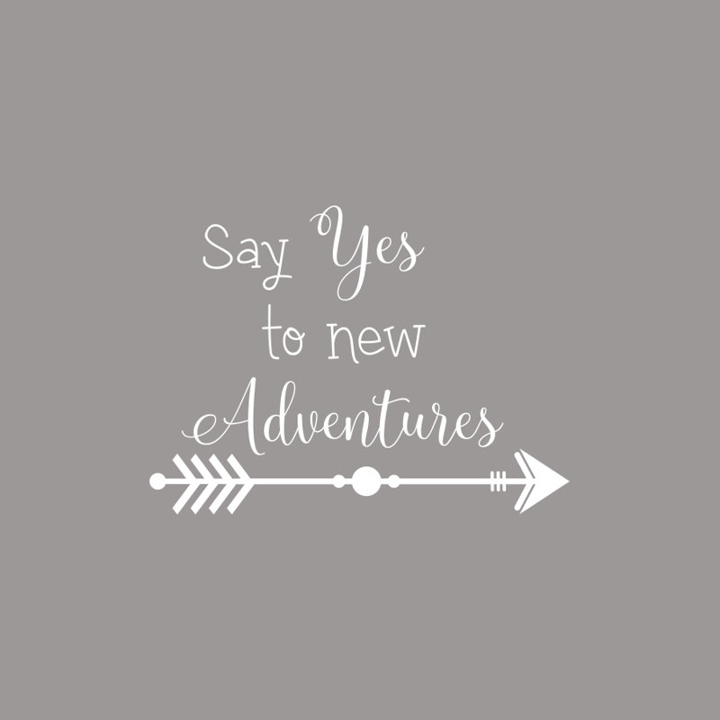 Décalcomanie murale « say yes to new aventures », Blanc