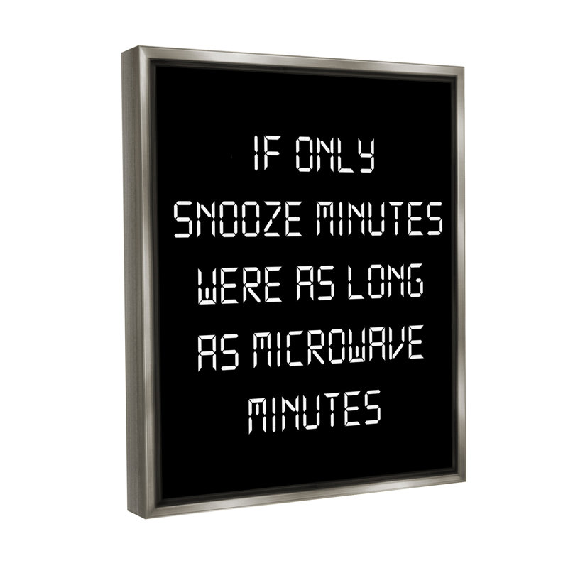 "Snooze Vs Micr micro-minutes" par Lil 'Rue sur toile, Cadre flottant gris lustré, H 31 po x l 25 po