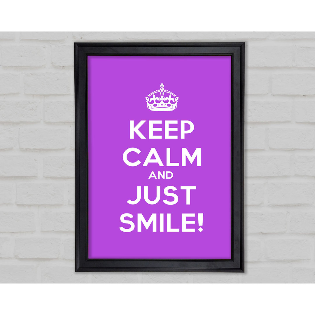 Keep Calm Smile Gerahmter Druck 9939