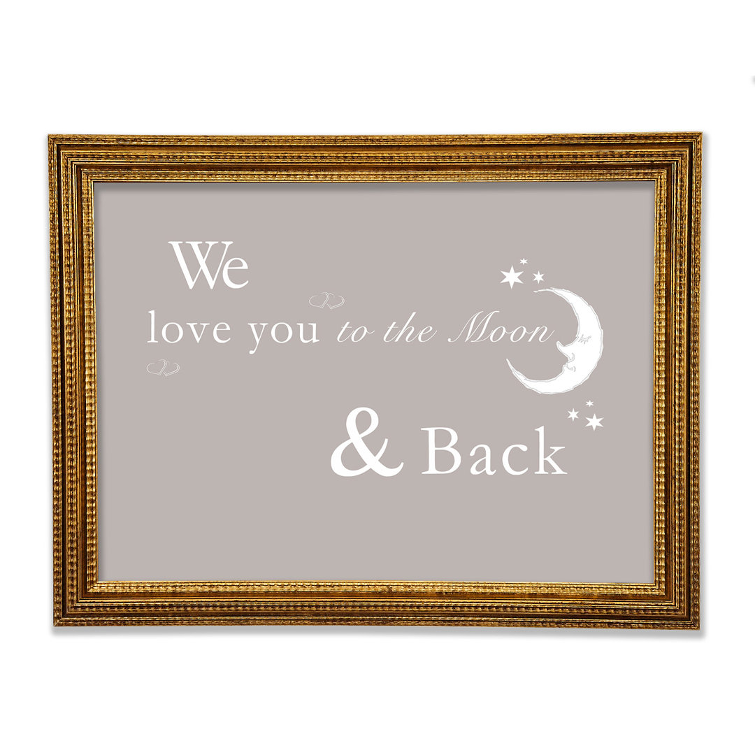 Kinderzimmer Zitat We Love You To The Moon And 2 Gerahmter Druck