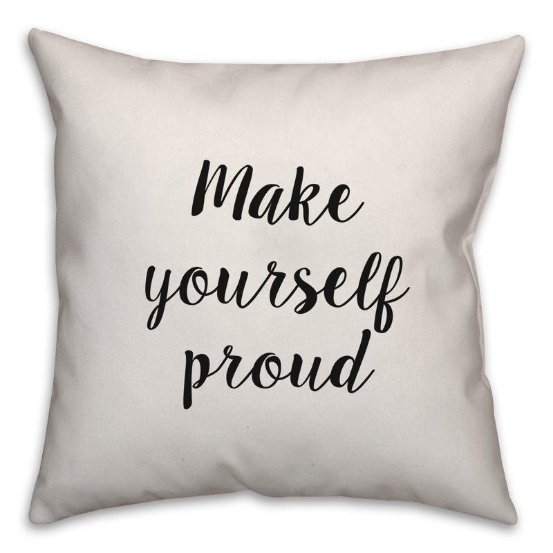 Coussin Make Make Yourself Proud, 16 po x 1 po