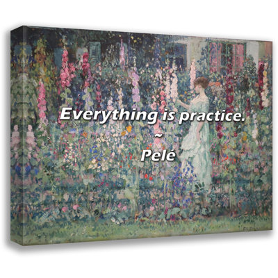 Pelé Quote: Everything is practice.
