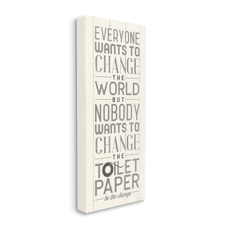 Everyone Wants To Change The World White Planked Look Typography XL Stretched Canvas Wall Art by Stephanie Workman Marrott