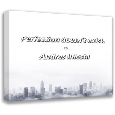 Citation d’Andres Inianta: La perfection n’existe pas.