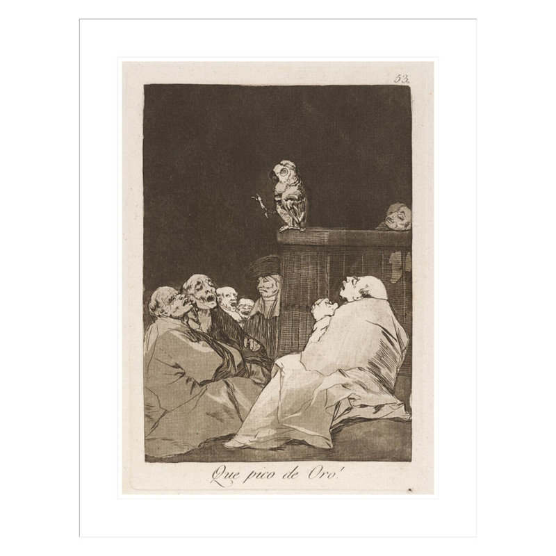 Que pico de Oro! (What a Golden Beak!) Par Francisco de Goya, impression par estampe numérique encadrée