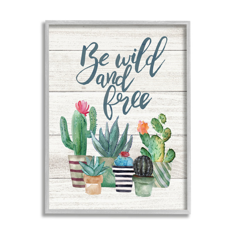 «Be Wild And Free Cactus Succulents» par Jo Moulton - impression, Estampe numérique Farmhouse, H 14 po x l 11 po