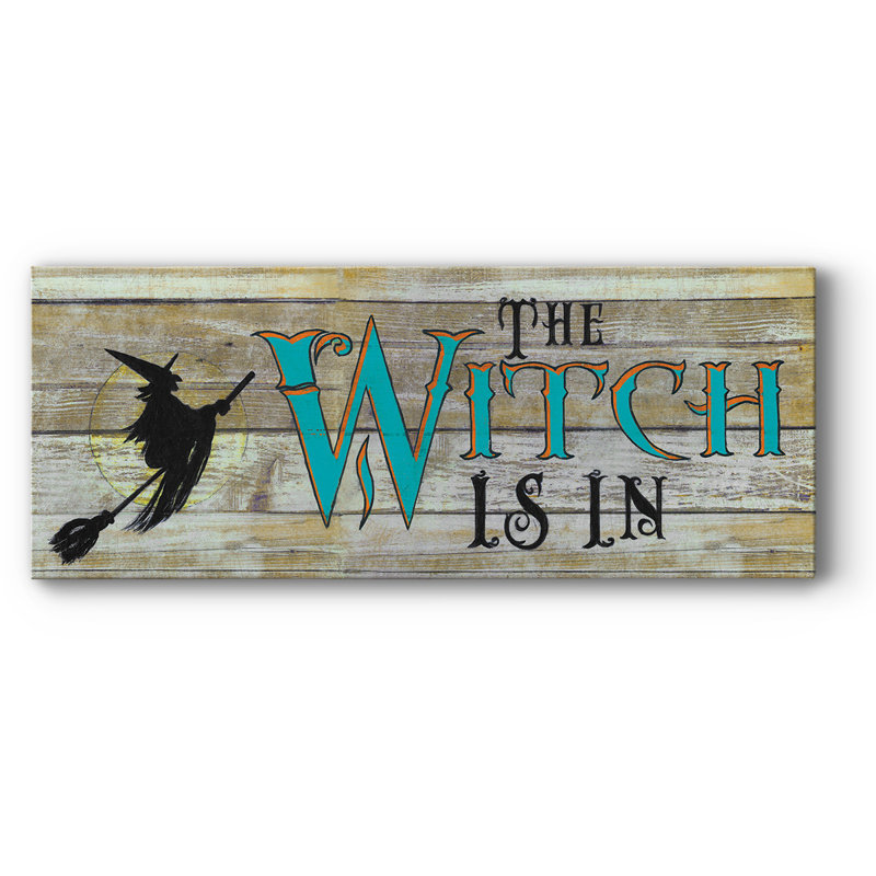 " The Witch Is In "