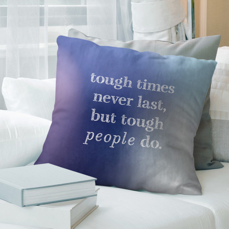 Coussin Handwritten Tough Times, 18 po x 18 po, Bleu / blanc, Pas de remplissage