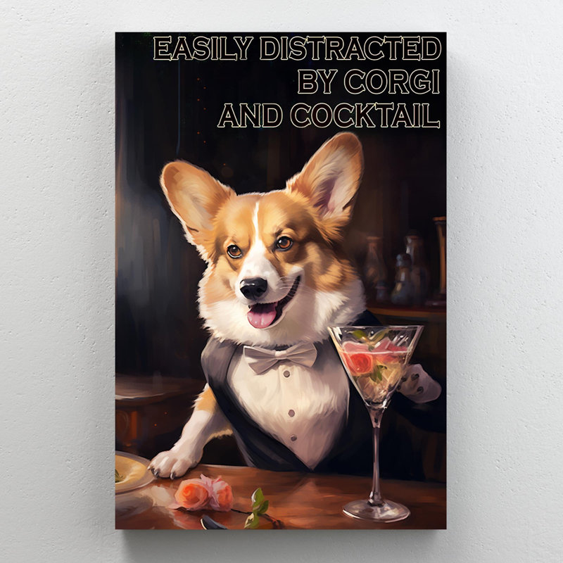 Facilement distrait par Corgi et Cocktail, H 36 po x l 24 po x P 1,25 po