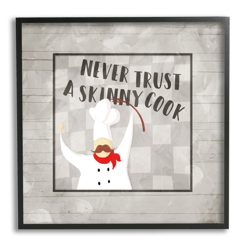 «Never Trust Skinny Cook Expression French Mustache Chef» par Milli Villa - impression, H 12 po x l 12 po x P 1,5 po
