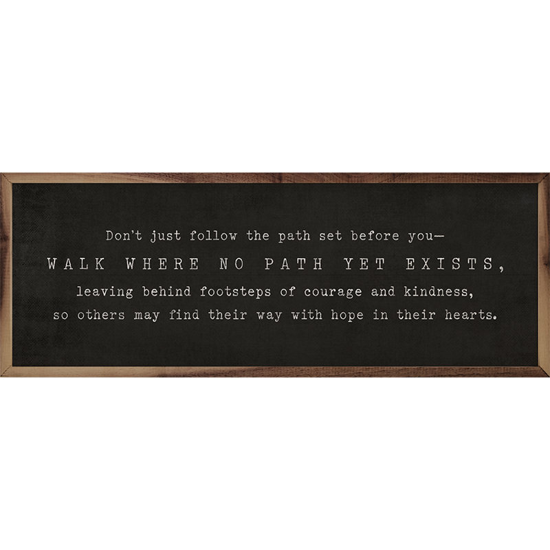 Don't Walk The Path, H 12 po x l 36 po, Noir