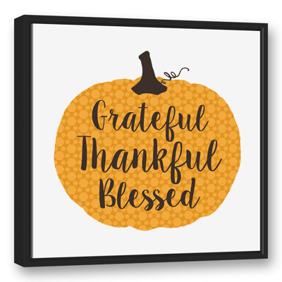 «Grateful Thankful Blessed Pumpkin», reproduction d'art textuel sur toile