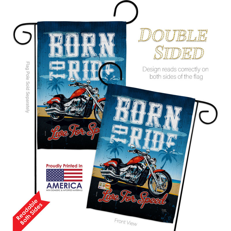 Drapeau de jardin en polyester 3 x 18,5 po Born To Ride