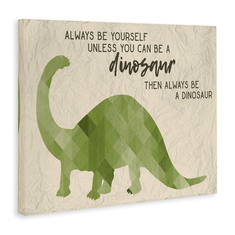 «Always Be A Dinosaur Brachiosaurus», impression, H 16 po x l 20 po, Estampe numérique encadrée blanc bord de mer
