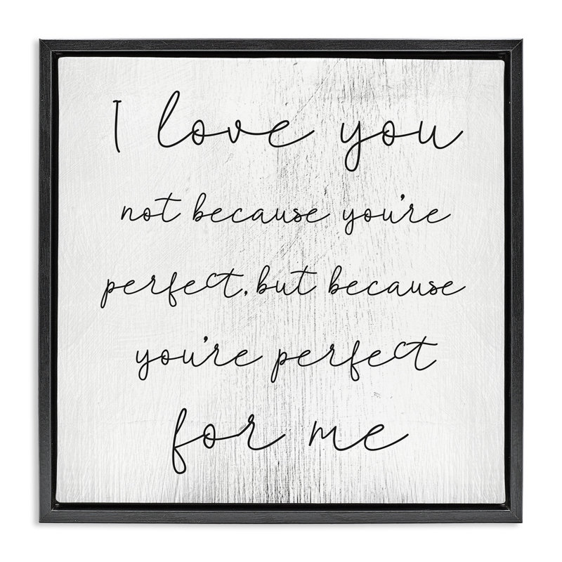 «Love Not Perfect Inspirational Romance», art mural sur toile flottante par Daphne Polselli fwp-287, H 18 po x l 18 po