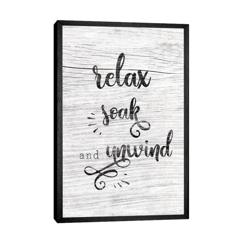 Relax Soak Unwind - Print on Canvas, Black Framed, 66.04 cm H x 45.72 cm W