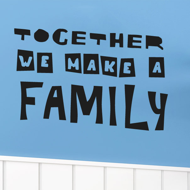 Together We Make a Family Wall Sticker