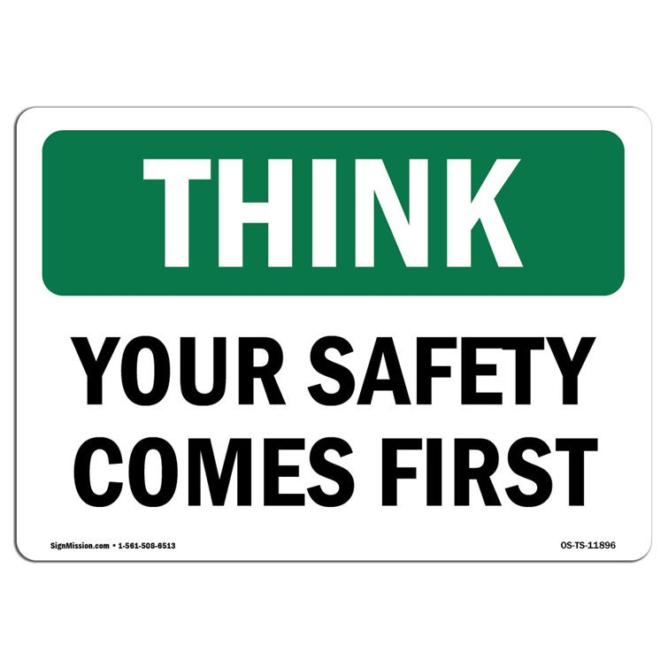 SignMission Osha Think Sign - Your Safety Comes First | Wayfair