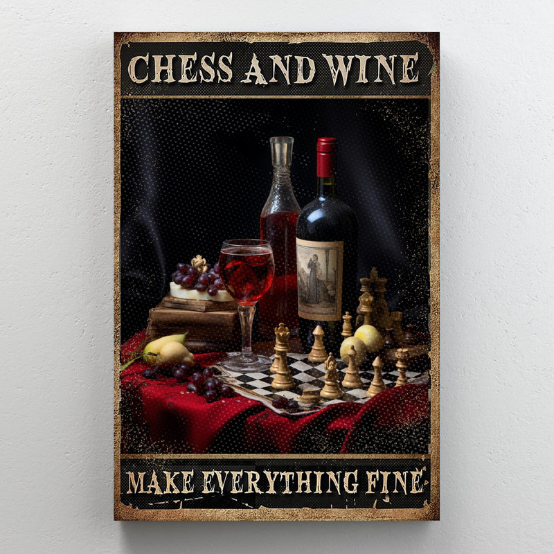 Chess And Wine Make Everything Fine - 1 pièce d'échecs rectangulaires et du vin qui rendent tout fin sur toile