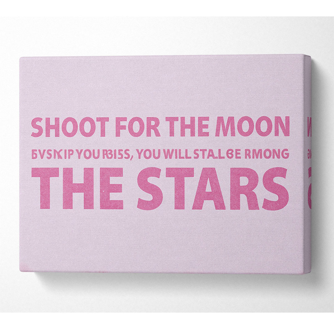 Motivationszitat Shoot For The Moon Pink - Leinwanddrucke auf Wrapped Canvas