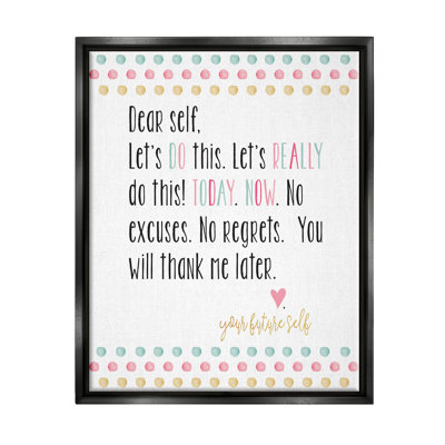 " Dear Self Motivational Phrase " by Alli Rogosich