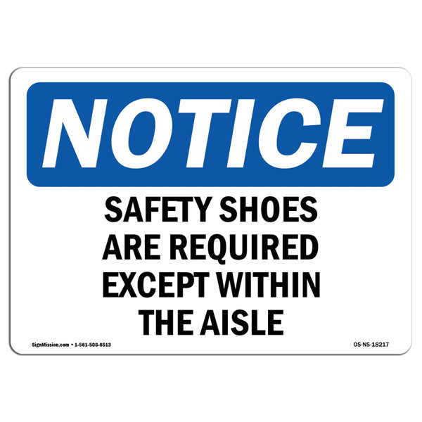 SignMission Safety Shoes Required Except Within the Aisles Sign | Wayfair
