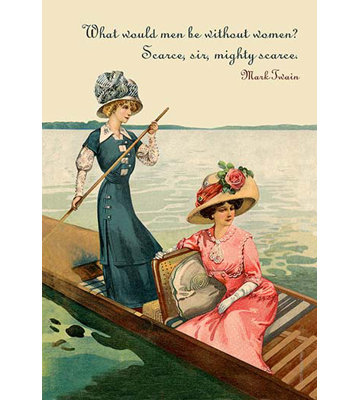 " What Would Me Be Without Women? " by Mark Twain