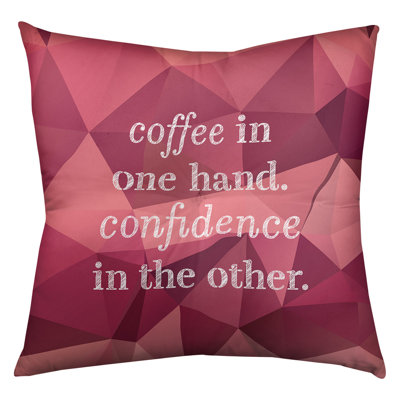 Coussin décoratif intérieur / extérieur Coffee and Confidence