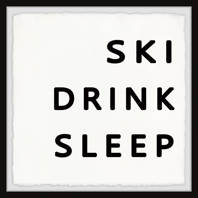« Ski drink Sleep »-impression d’art textuel sur papier encadrée, H 12 po x l 12 po x P 1,5 po