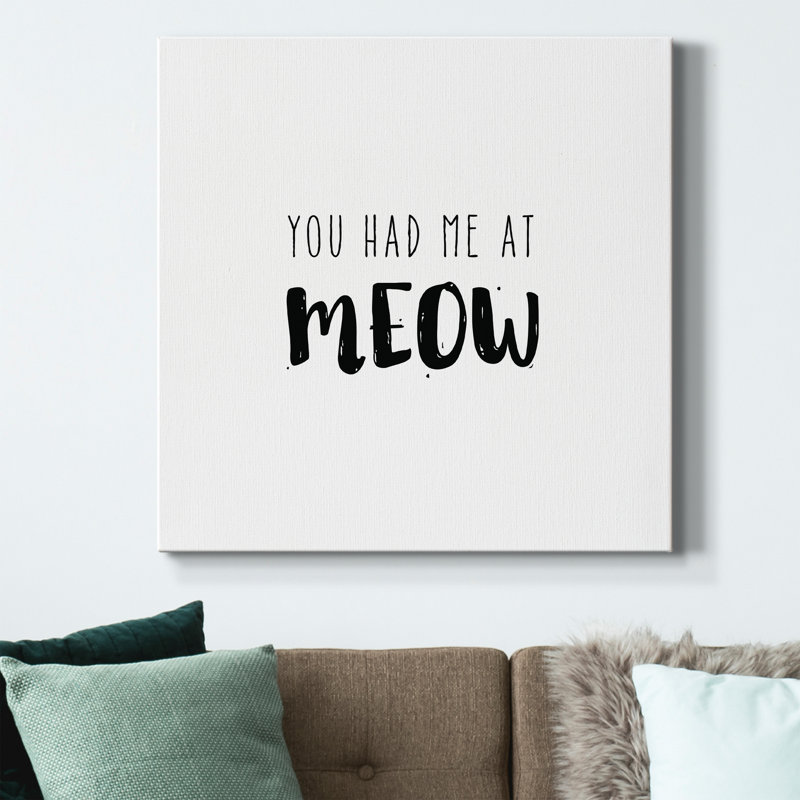 Had Had At Meow - Toile tendue avec châssis de qualité supérieure - prête à être accrochée, H 24 po x l 24 po x P 1 po
