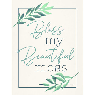 «Bless My Beautiful Mess», reproduction sur toile tendue