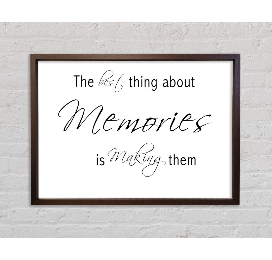 Love Quote The Best Thing About Memories 2 White - Single Picture Frame Typography on Canvas