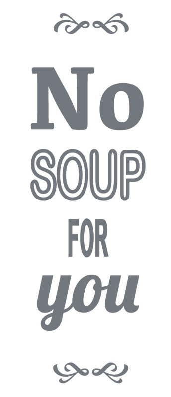 Décalcomanie murale pas de soupe pour vous, H 24 po x l 7 po x P 0,01 po, Gris orage