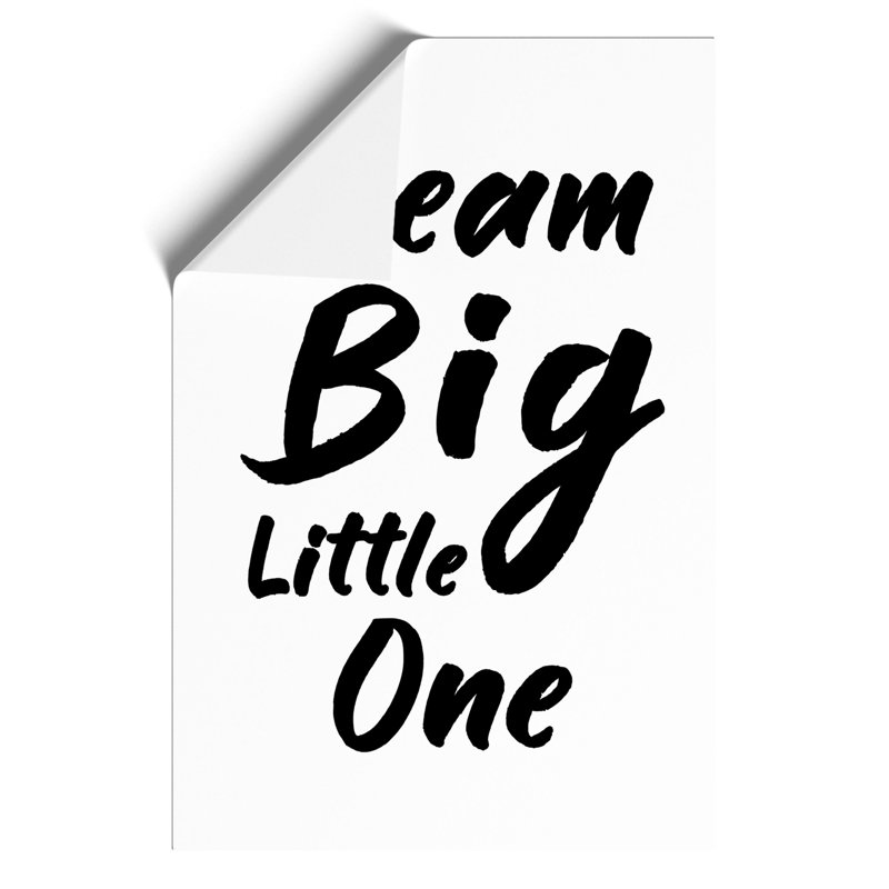 Dream Big Little One - Frameless Print, 30cm H x 21cm W x 0.1cm D