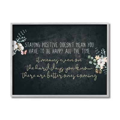 " Motivational Distressed Stay Positive Charming Florals " by Kim Allen