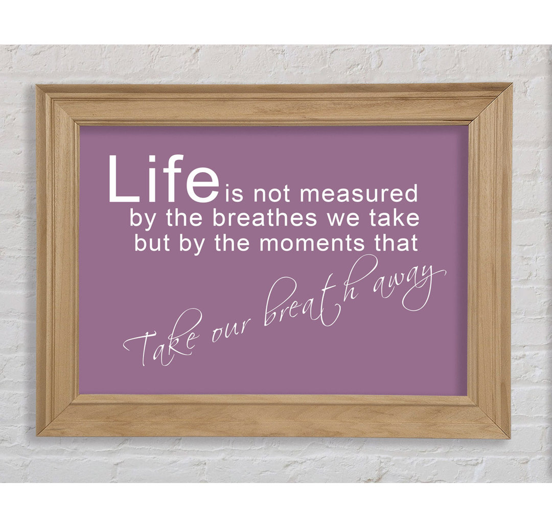 Life Is Not Measured Dusty Pink - Einzelner Bilderrahmen Kunstdrucke